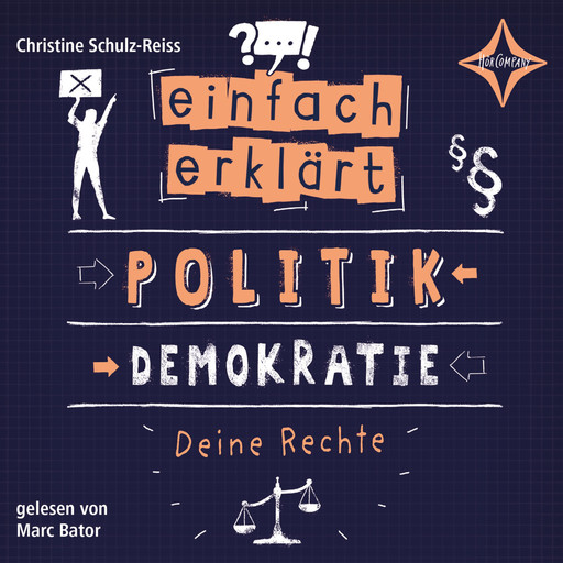 Politik - Demokratie - Deine Rechte - Einfach erklärt, Teil 2 (ungekürzt), Christine Schulz-Reiss