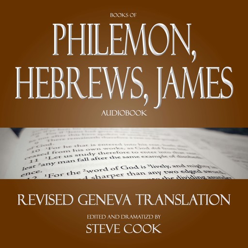 Books of Philemon, Hebrews, James Audiobook: From the Revised Geneva Translation, Various