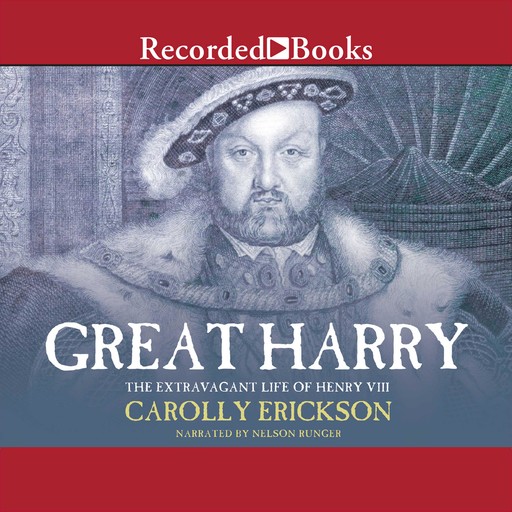 Great Harry, Carolly Erickson