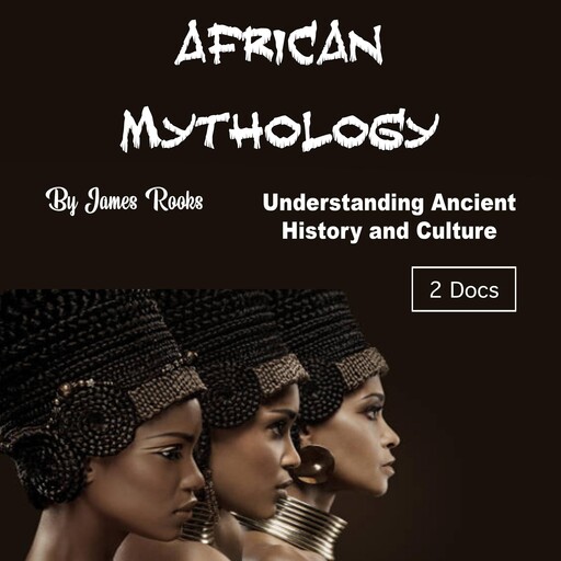 African Mythology, James Rooks