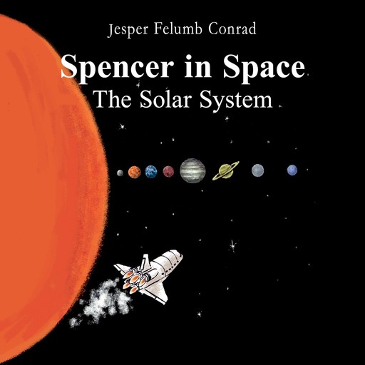 Spencer in Space #1: The Solar System, Jesper Felumb Conrad