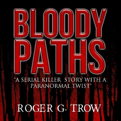 Bloody Paths, Roger Trow