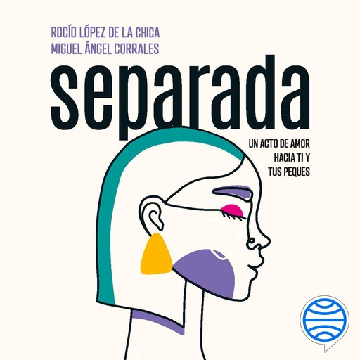 Separada, Rocío López de la Chica, Miguel Ángel Corrales