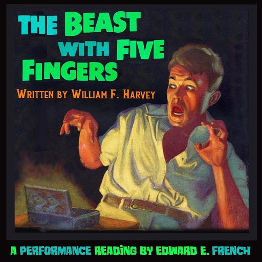 The Beast With Five Fingers, William Harvey
