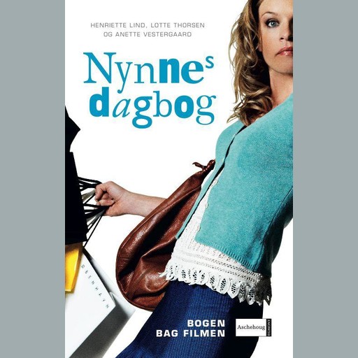 Nynnes Dagbog, Anette Vestergaard, Henriette Lind, Lotte Thorsen