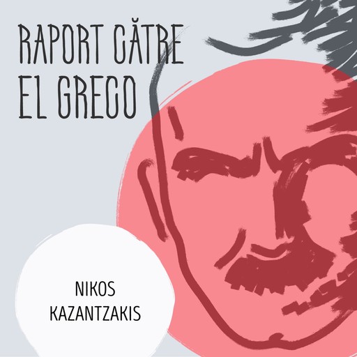 Raport către El Greco, Nikos Kazantzakis