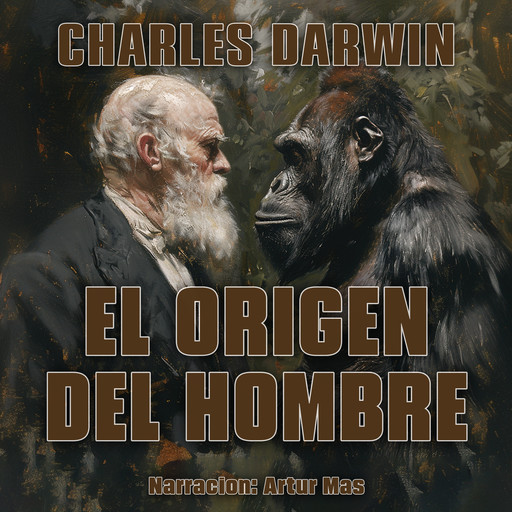 El Origen del Hombre, Charles Darwin