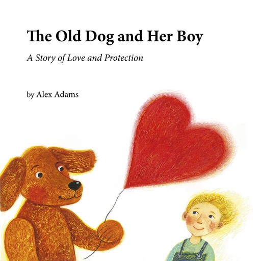 The Old Dog and Her Boy, Alex Adams