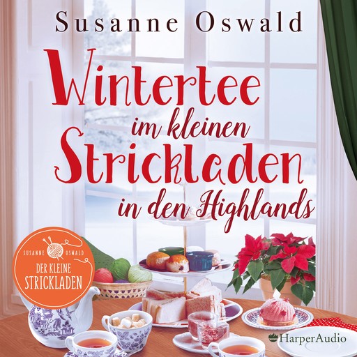 Wintertee im kleinen Strickladen in den Highlands (ungekürzt), Susanne Oswald