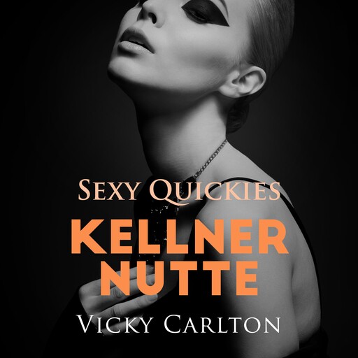 Kellnernutte. Sexy Quickies, Vicky Carlton