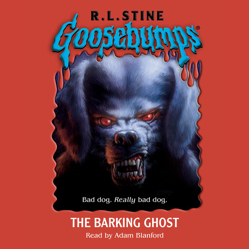 The Barking Ghost (Goosebumps #32), R.L. Stine