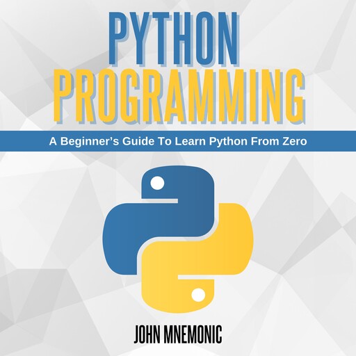 PYTHON PROGRAMMING, John Mnemonic