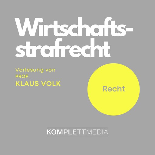 Wirtschaftsstrafrecht, Klaus Volk