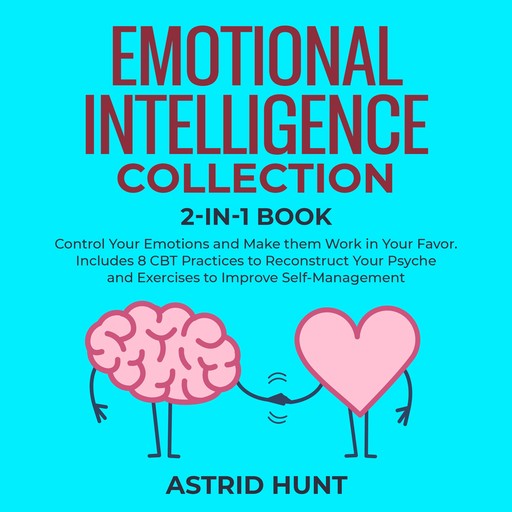 Emotional Intelligence Collection, 2 books in 1, ASTRID HUNT