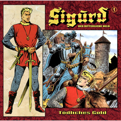 Sigurd - Der ritterliche Held, Folge 1: Tödliches Gold, Hansrudi Wäscher