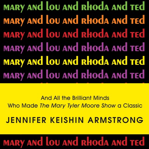 Mary and Lou and Rhoda and Ted, Jennifer Armstrong