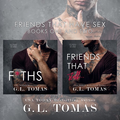 The Friends That Have Sex Duet: Box Set, G.L. Tomas