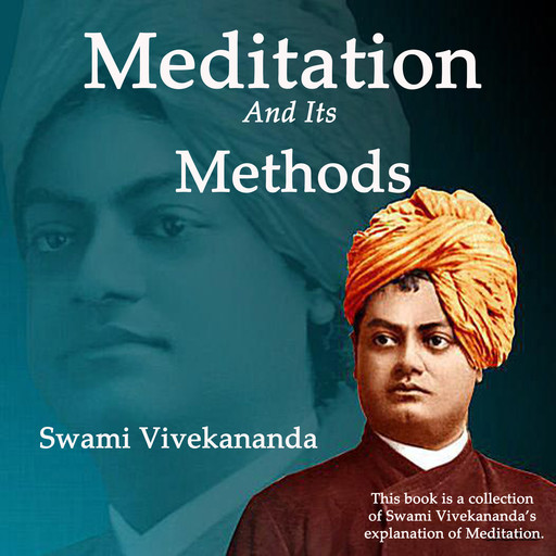 Meditation And Its Methods, Swami Vivekananda