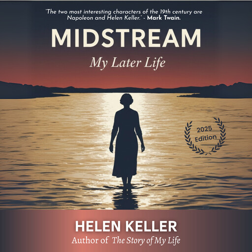 Midstream: My Later Life, Helen Keller