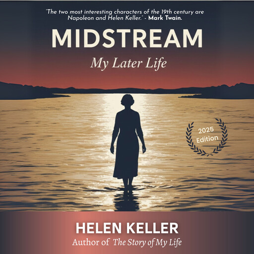 Midstream: My Later Life, Helen Keller
