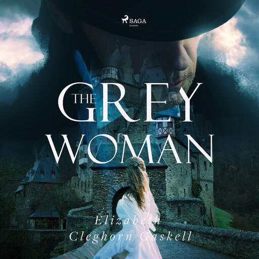 The grey woman, Elizabeth Gaskell