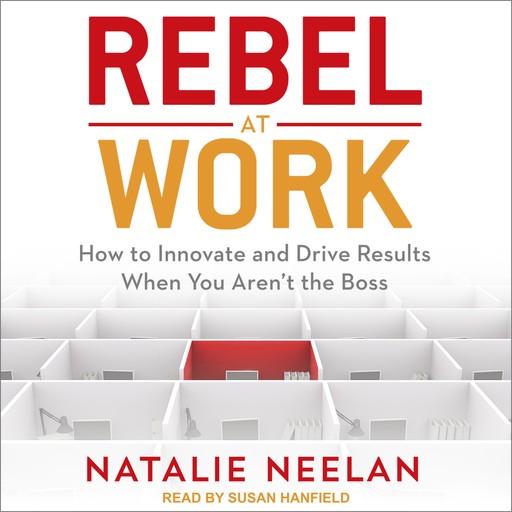 Rebel at Work, Natalie Neelan