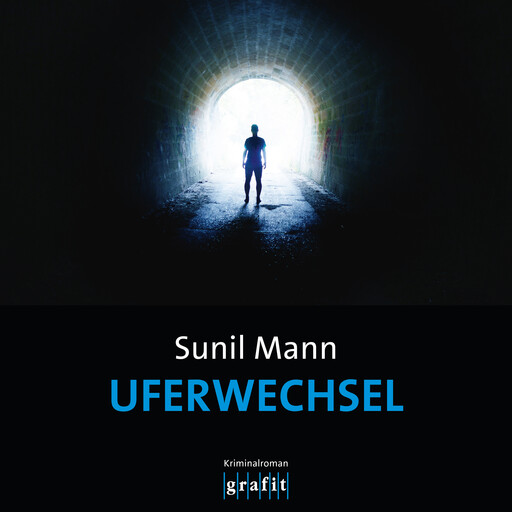 Uferwechsel - Vijai Kumars dritter Fall - Vijay Kumar, Band 3 (Ungekürzt), Sunil Mann