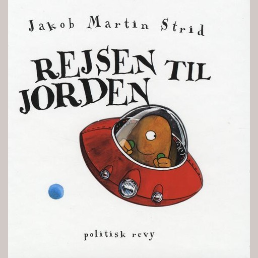 Rejsen til jorden, Jakob Martin Strid