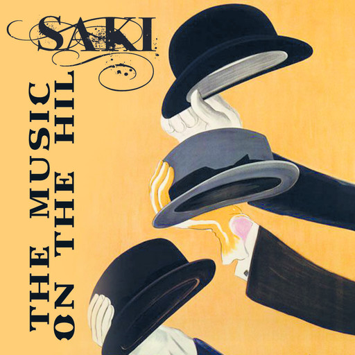 The Music on the Hill, Saki