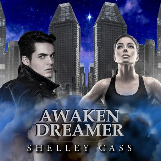 Awaken Dreamer, Shelley Cass