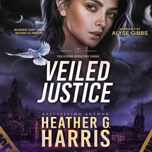 Veiled Justice: A Supernatural Crime Thriller, Heather G Harris