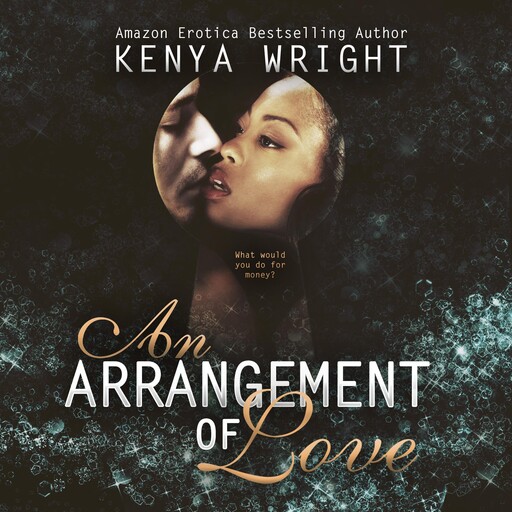 An Arrangement of Love, Kenya Wright
