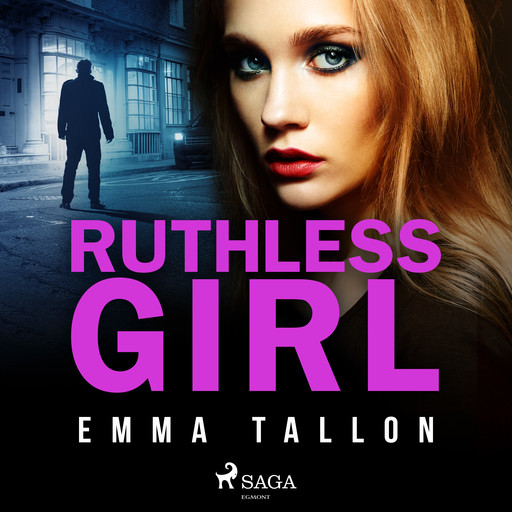 Ruthless Girl, Emma Tallon