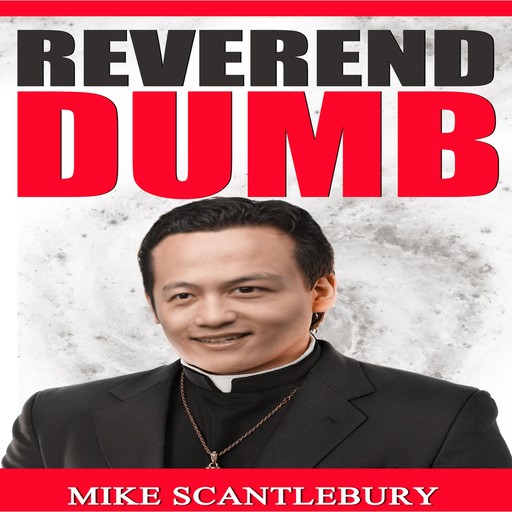 Reverend Dumb, Mike Scantlebury