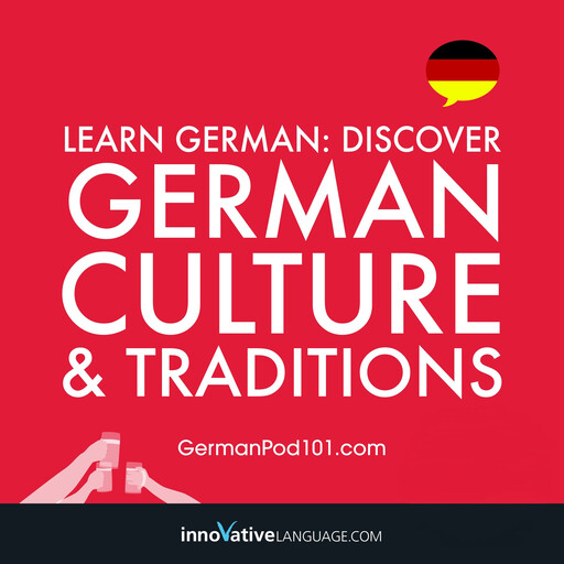 Learn German: Discover German Culture & Traditions, Innovative Language Learning, GermanPod101.com