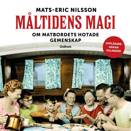 Måltidens magi, Mats-Eric Nilsson