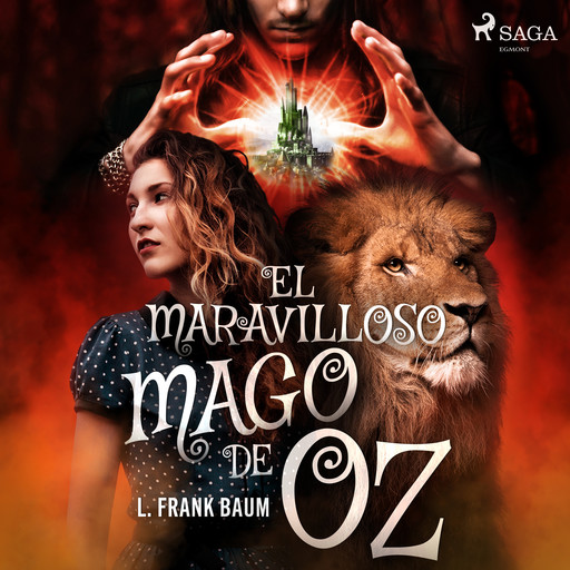 El maravilloso mago de Oz, L. Frank. Baum
