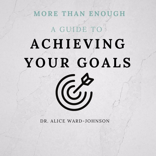 More Than Enough, Alice M Ward-Johnson