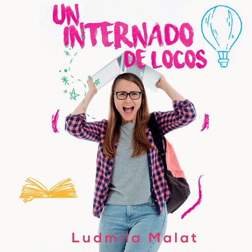 Un internado de locos, Ludmila Malat