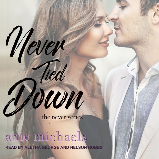 Never Tied Down, Anie Michaels