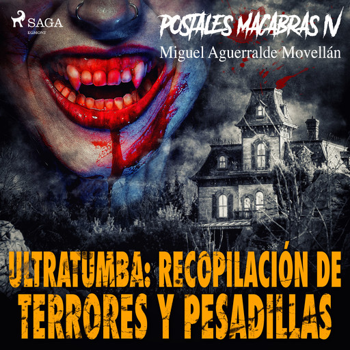 Postales macabras IV: Ultratumba: Recopilación de terrores y pesadillas, Miguel Aguerralde Movellán