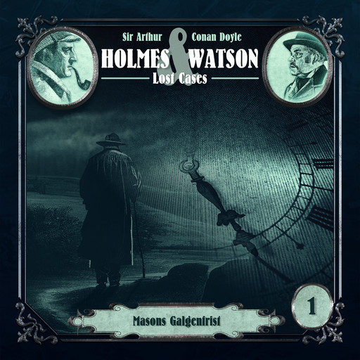 Holmes & Watson Lost Cases, Folge 1: Masons Galgenfrist, Marcus Meisenberg