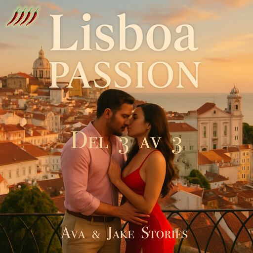 Lisboa Passion Del 3 av 3, Ava Tell, Jake Skarr