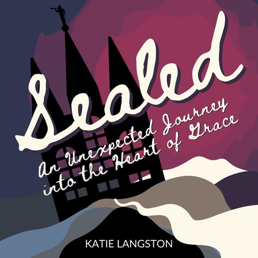 Sealed, Katie Langston