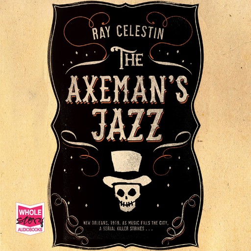 The Axeman's Jazz, Ray Celestin