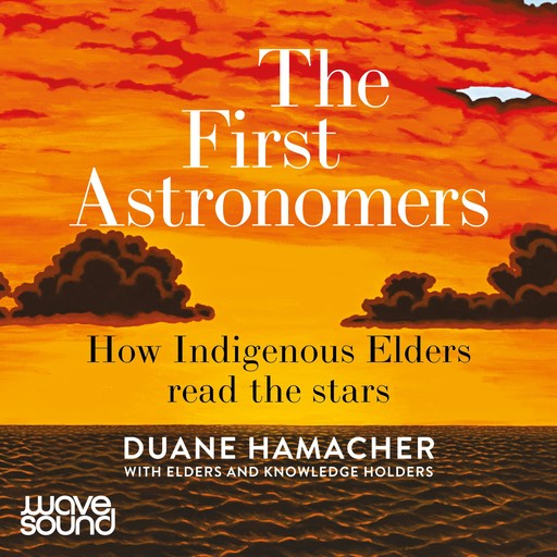 The First Astronomers, Duane Hamacher