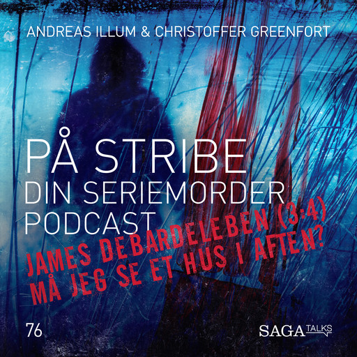 På Stribe - din seriemorderpodcast - James DeBardeleben del 3 - Må Jeg Se Et Hus I Aften?, Andreas Illum, Christoffer Greenfort
