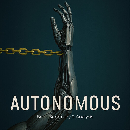Autonomous: Book Summary & Analysis, Ava Cross