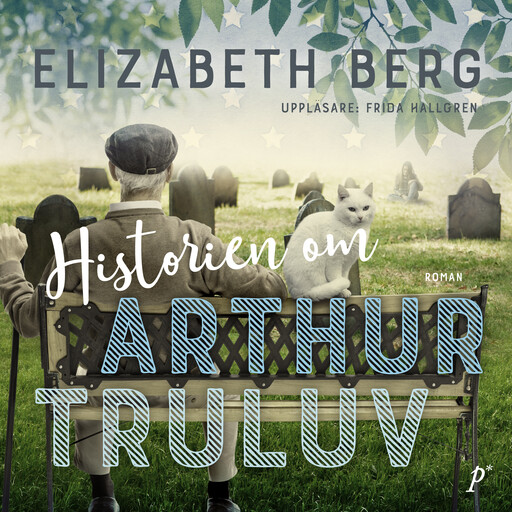 Historien om Arthur Truluv, Elizabeth Berg