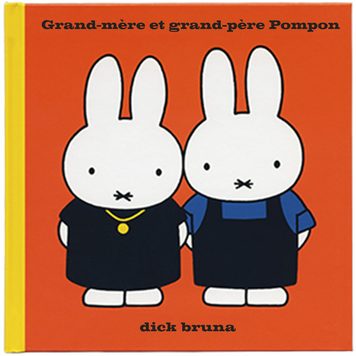 Grand-mère et grand-père Pompon, Dick Bruna